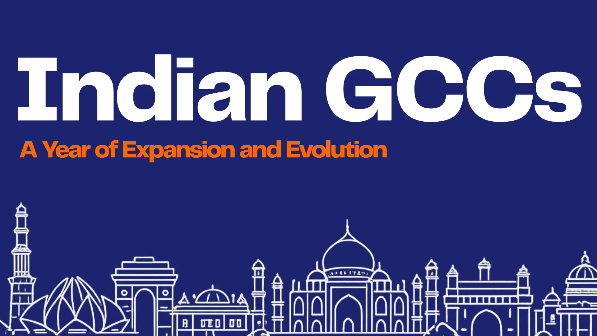 52 Weeks of GCC Momentum Report - India Global Capability Centers Trends Analysis