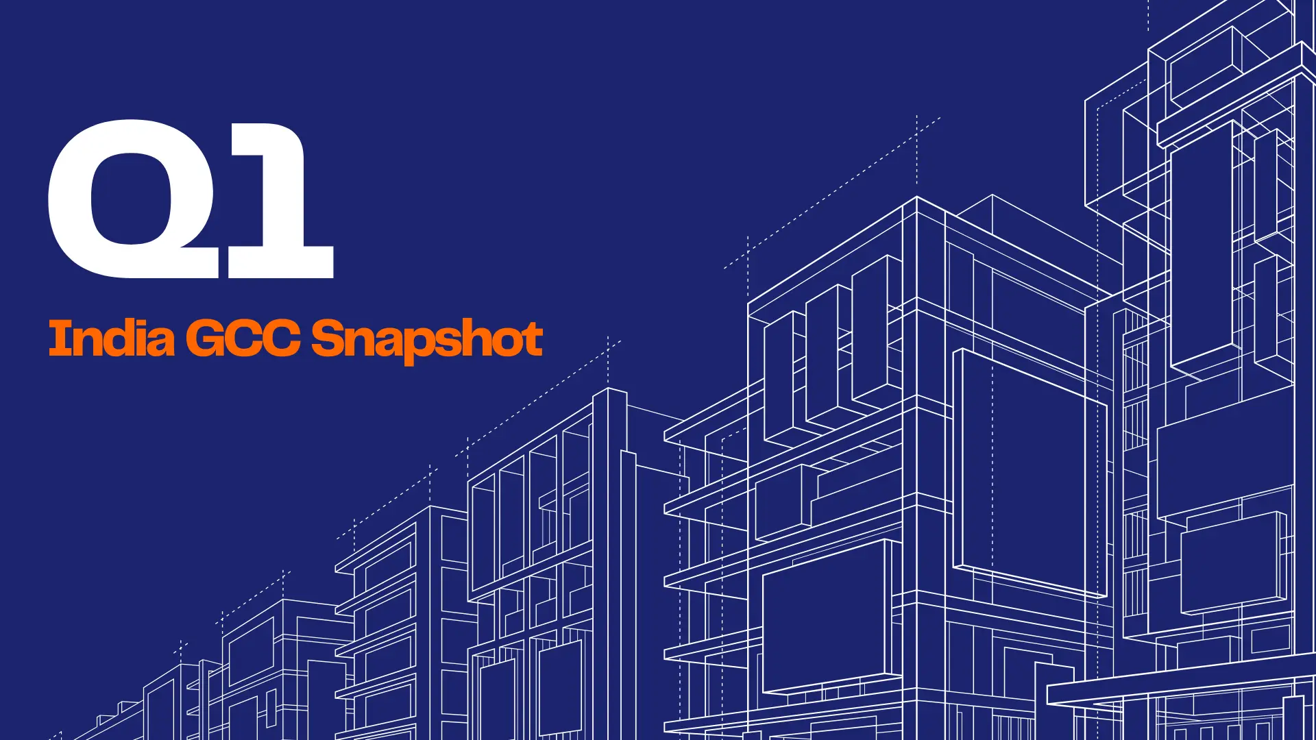 India GCC Q1 Snapshot Report - Quarterly Global Capability Centers Intelligence